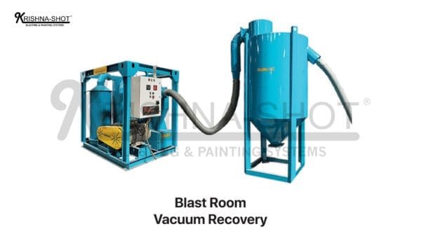 Blast Room with Vacuum Recovery System for efficient abrasive blasting and material recovery in industrial settings.